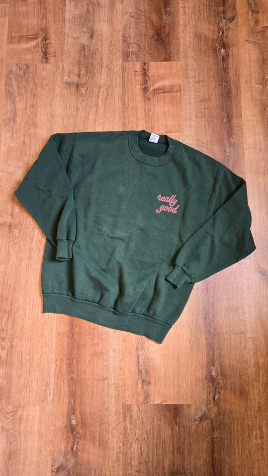 Really Good sweatshirt - forest green & pink